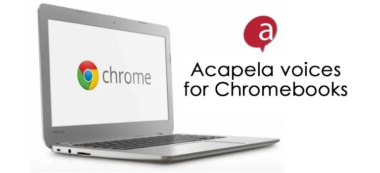 Acapela group - chromebooks