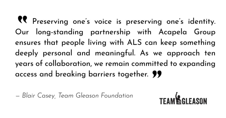 Quote from Blair Casey, Team Gleason Foundation about the partnership with Acapela Group